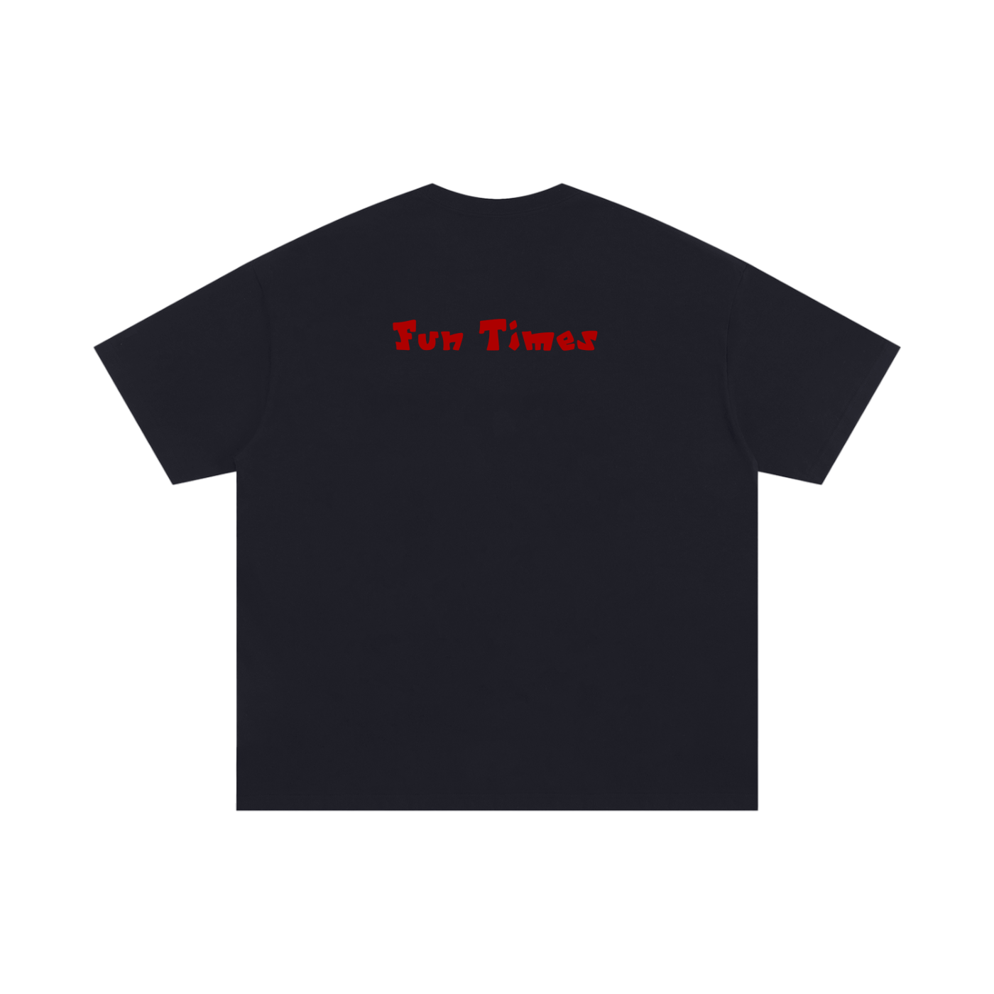 "Fun Times" BRANDED T-SHIRT